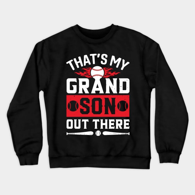 That's My Grandson Out There Gifts Baseball Grandma Crewneck Sweatshirt by sufian